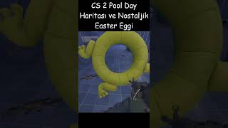 Cs 2Ye Pool Day Haritası Geldi