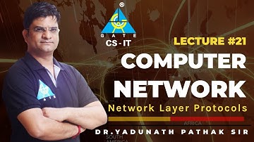 #21 Network layer Protocols Part-2 | Computer Network  | Dr.Yadunath Pathak Sir |  GATE 2022