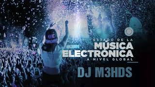 Mix Música Electrónica DJ M3HDS Con Nombres (abajo de la descripción)