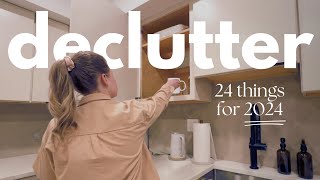 24 things to declutter in 2024   | easy decluttering ideas