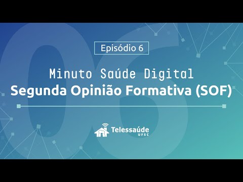 Minuto Saúde Digital | O que é SEGUNDA OPINIÃO FORMATIVA (SOF)