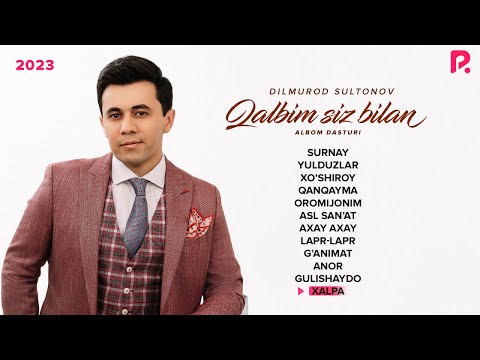 Dilmurod Sultonov — Qalbim siz bilan nomli albom dasturi 2023