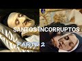 SANTOS INCORRUPTOS, # 2 SANTI INCORRUTI #2,  re subido, en la descripción encuentra el link