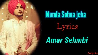 (LYRICS): Munda Sohna Jeha |Amar Sehmbi |Latest Punjabi SONG 2020