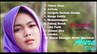 Aura Bilqis  - Teman Biasa, Terlena, Dangdut Klasik Gasentra (Full Album)