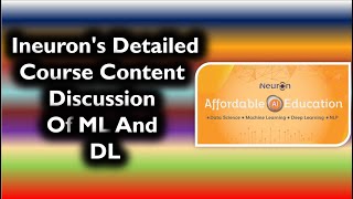 Ineuron's Detailed Course Content Discussion Of ML And DL- Affordable AI Education