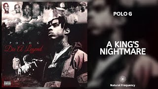 Polo G - A King&#39;s Nightmare (432Hz)