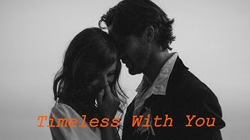 Timeless With You