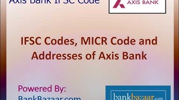Axis Bank IFSC Code: Tutorial