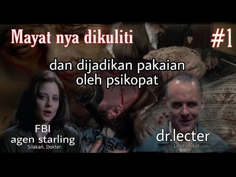 seluruh alur cerita film psikopat The silence of the lambs #IQ7 #saqahayang