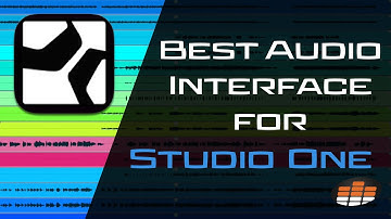 Best Audio Interface for Studio One - Pro Mix Academy