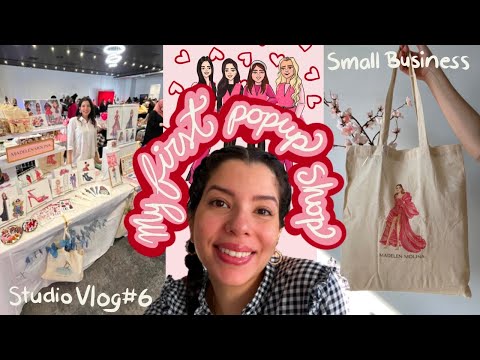 MY FIRST POP UP SHOP | Studio Vlog 6 | Fashion Illustration Diary | Madelen Molina