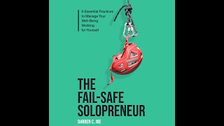 The Fail-Safe Solopreneur (Audiobook Excerpt) by Darren C. Joe