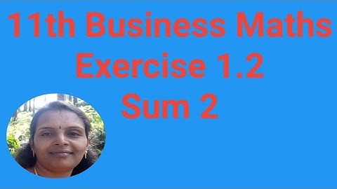 11th Business Maths|Exercise 1.2|Sum 2