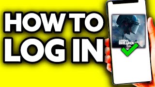 How To Log in Arena Breakout (Very Easy!)