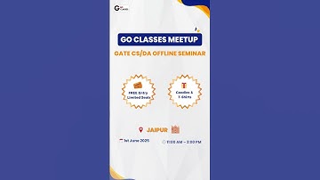 GO Classes Meetup – GATE CS/DA Offline Seminar (Offline) - Jaipur | Meet Us in Person | GATE CS, DA