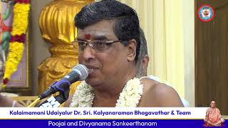 Poojai and Divyanama Sankeerthanam by Kalaimamani Udaiyalur Dr. Sri. Kalyanaraman Bhagavathar & Team