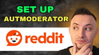 How to Set Up Autmoderator on Reddit (Step by Step)
