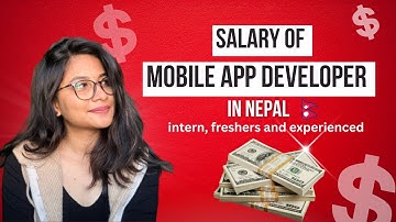 Salary of app developer in Nepal | How Much Do App Developer earn in Nepal