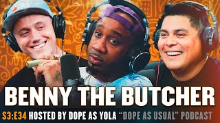 The Best Rapper Alive w/ Benny the Butcher | Hosted by Dope as Yola & Marty