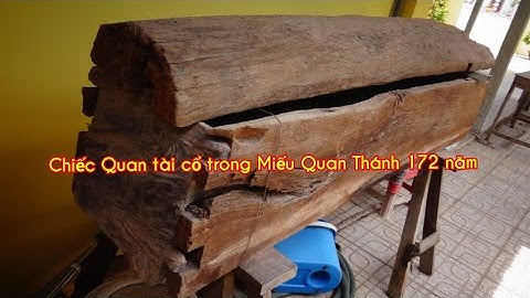 Chiếc Quan Tài cổ trong Miếu Quan Thánh . 172 năm tại Thị Xã Hòa Thành . Tây Ninh