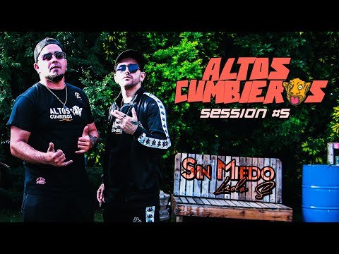 ALTOS CUMBIEROS - SESSION #5 (SIN MIEDO : LADO "S")