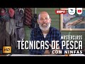 Pesca con Ninfas Técnicas lograr mejores derivas y mas pesca Academia Aguas Arriba T:14 E:13