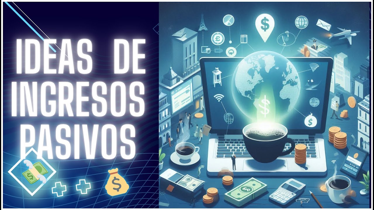 5 Ideas de INGRESOS PASIVOS para Ganar Dinero en 2025 - YouTube