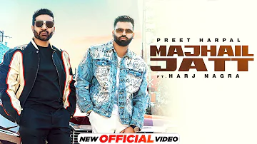 Majhail Jatt : Preet Harpal | Harj Nagra | Latest Punjabi Songs 2022 | New Punjabi Songs 2022