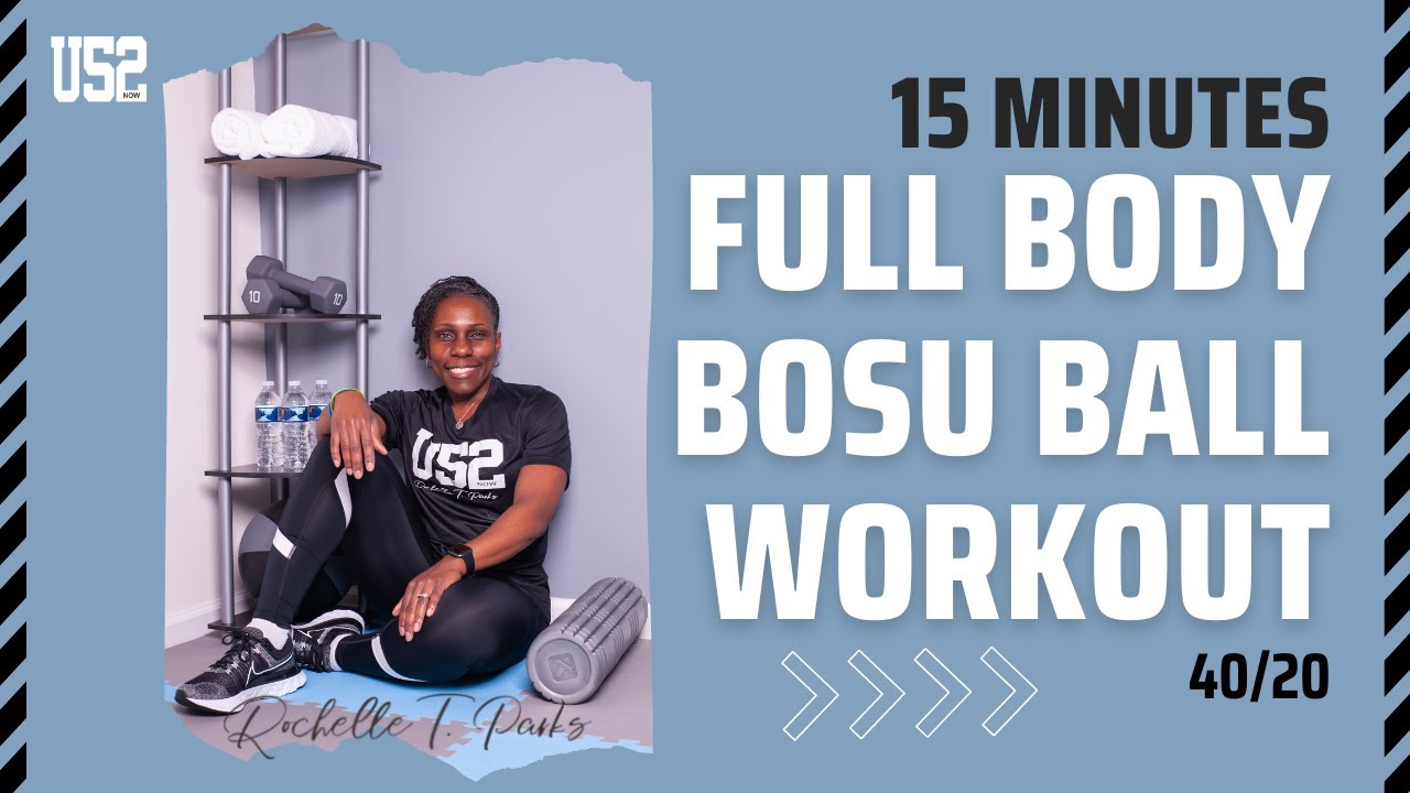 HIIT 15 MINUTE BOSU BALL FULL BODY WORKOUT | 40/20 | Rochelle T Parks