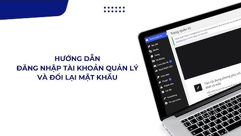 Hướng dẫn đăng nhập tài khoản quản lý và đổi lại mật khẩu website WordPress