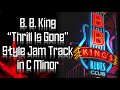 B B King “Thrill Is Gone” Style Jam Track In C Minor 🎸 Guitar Backing Track B B King “Thrill Is Gone” Style Jam Track In C Minor 🎸 Guitar Backing Track