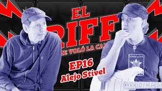 EL RIFF QUE ME VOLÓ LA CABEZA - #16 - ALEJO STIVEL