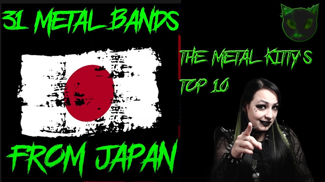 THE METAL KITTYS TOP 10 BANDS FROM 31 METAL BANDS FROM JAPAN SERIES