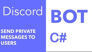 BOT Discord.NET 2022 #2 - PRIVATE MESSAGES TO USERS By BOT - GitHub DOWNLOAD SCRIPT - C SHARP