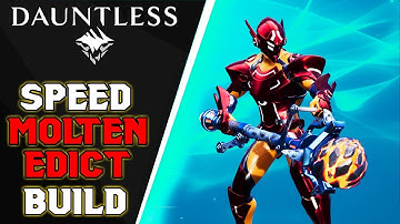 MOLTEN EDICT EXOTIC Hammer Speed Build – Dauntless Patch 0.8.2