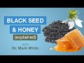 How “black seed & honey” helps long haulers