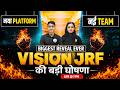Vision JRF New Platform Launch | New Team & New Platform Launch Live Today 7 PM Must Watch