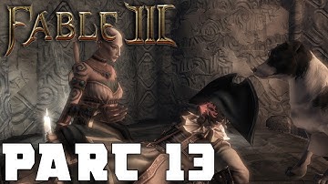 Fable III | Playthrough Part 13 | DARKNESS (Fable III)
