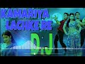 Kamariya Lachke Re Babu Jara Bachke Re DJ Remix Song New ...