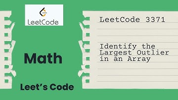 3371. Identify the Largest Outlier in an Array | Medium | Math | LeetCode | Map