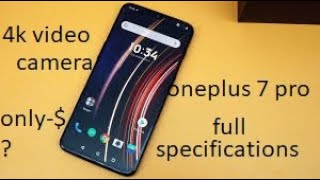About Oneplus 7 Pro Full Specifications Explained