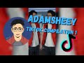 Adamsheey tiktok compilation 1