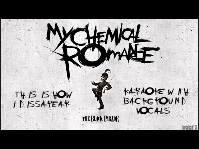 This Is How I Disappear - My Chemical Romance - Karaoke With Background Vocals