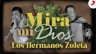 Mira Mi Dios, Los Hermanos Zuleta - Letra Oficial Resimi