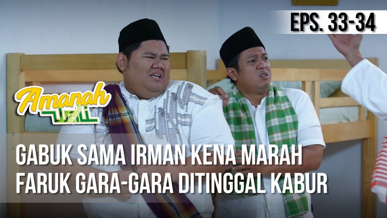 AMANAH WALI 3 - Gabuk Sama Irman Kena Marah Faruk Gara-Gara Ditinggal Kabur [28 Mei 2019]