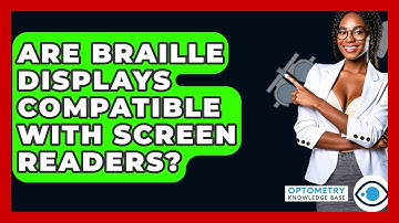 Are Braille Displays Compatible With Screen Readers? - Optometry Knowledge Base