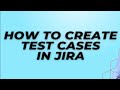 JIRA Tool | Create Test case Live on JIRA |