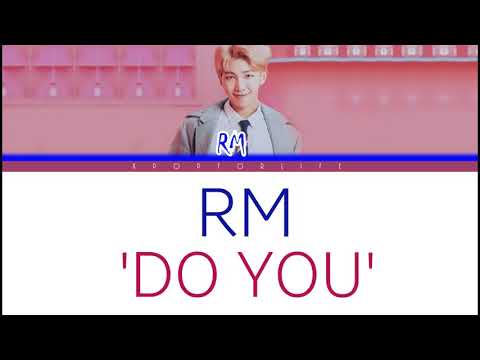 RM 'DO YOU' COLOR CODED LYRICS [HAN|ROM|ENG]