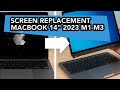 Replacing a MacBook  m3 2021-2023 A2442 / A2992 Screen – Beginner Friendly Tutorial